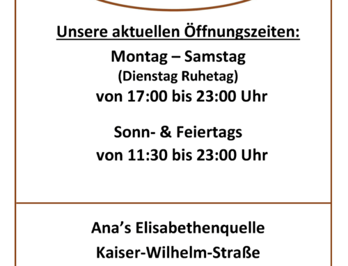 Unsere aktuellen Öffnungszeiten