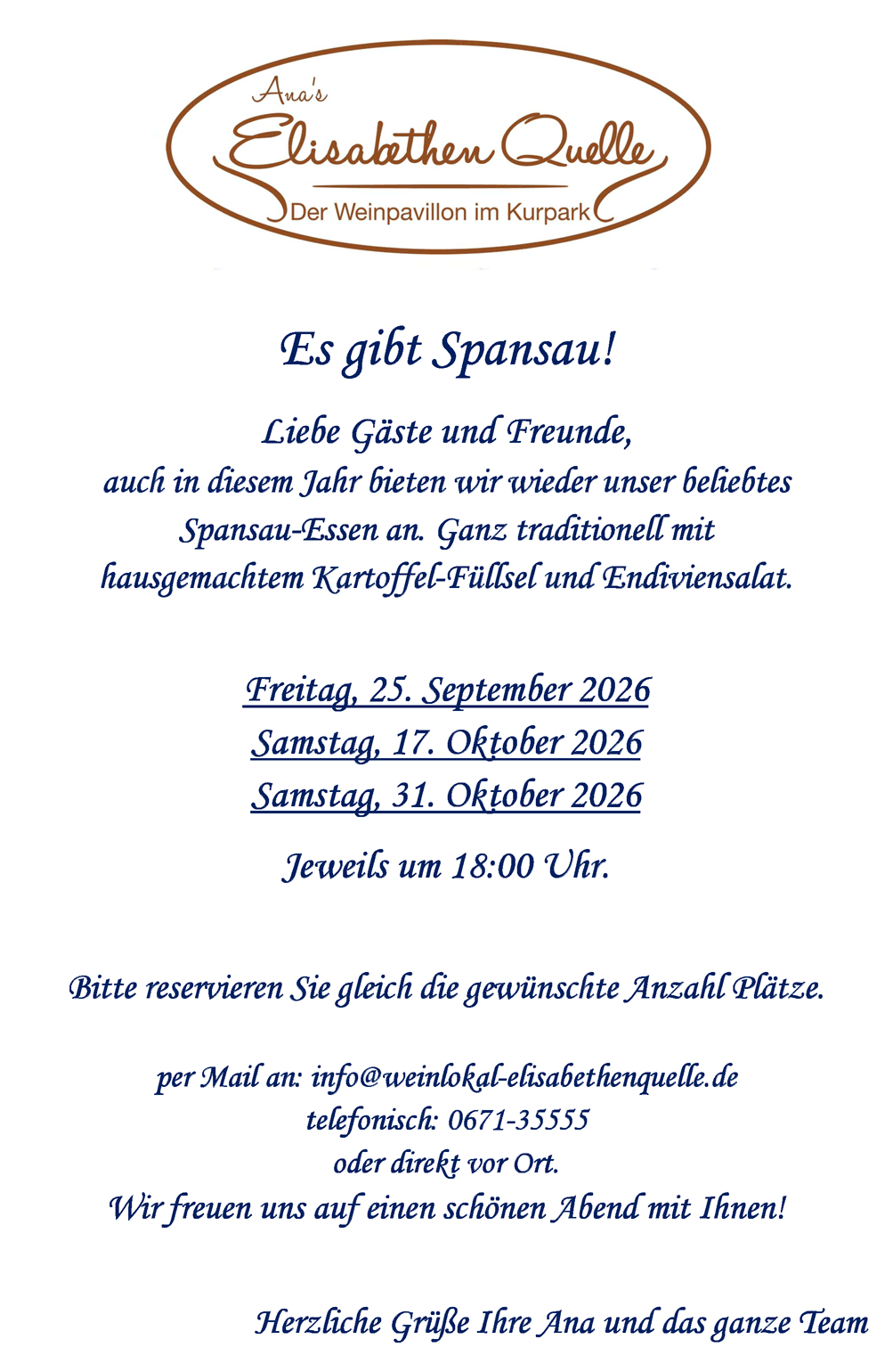 Traditionelles Spansau-Essen mit hausgemachtem Kartoffel-Füllsel und Endiviensalat, 25.09., 17.10., 31.10., jeweils 18 Uhr, bitte reservieren.